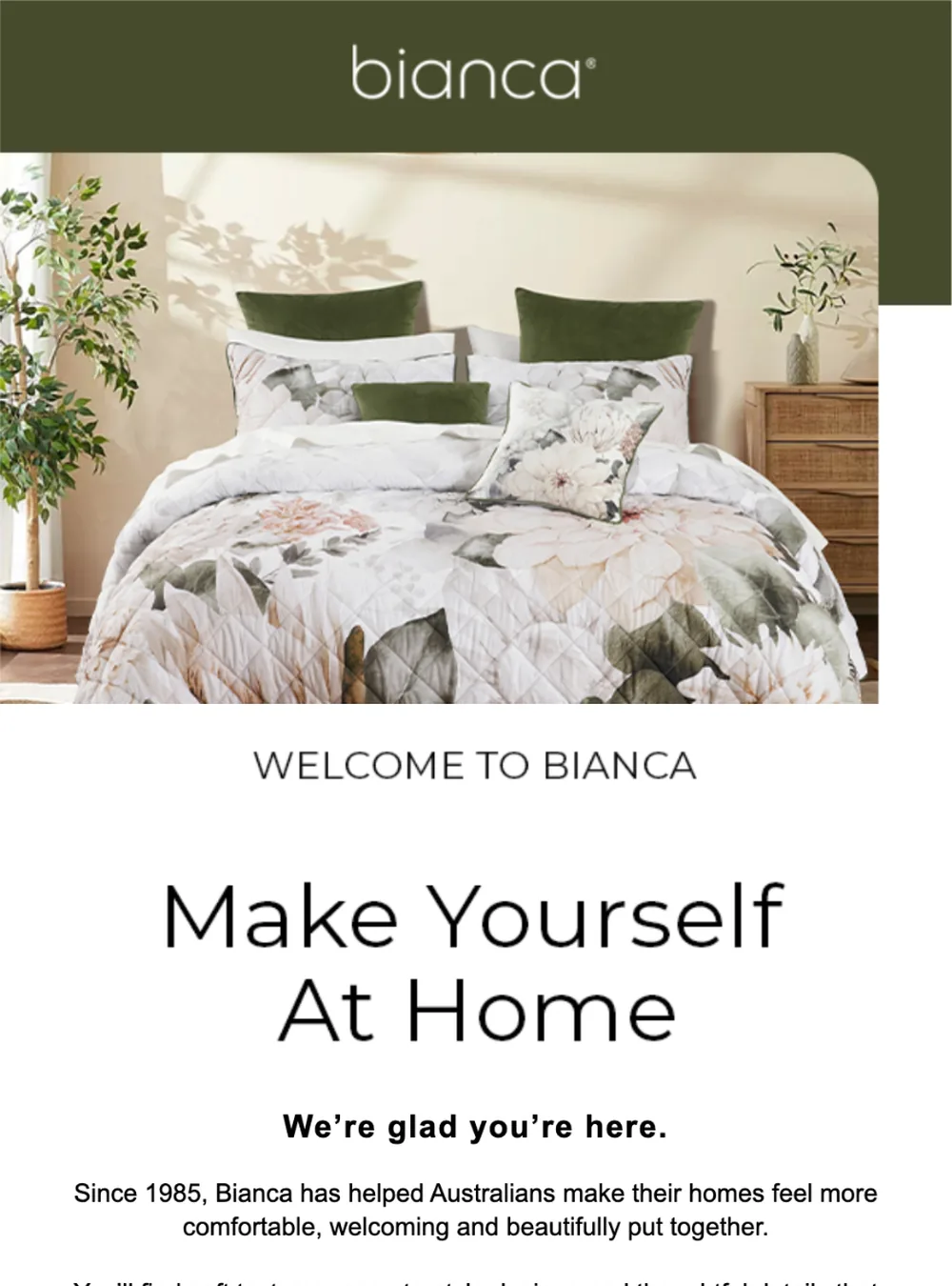 Bianca welcome email: Make yourself at home.